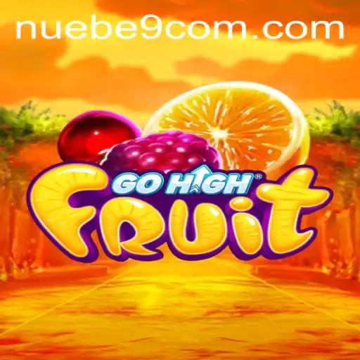 GoHighFruit: An Exciting New Game from NUEBE Gaming