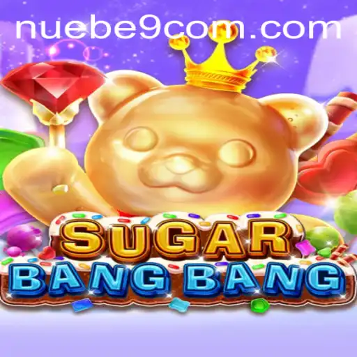 Discover the Thrills of SUGARBANGBANG with NUEBE Gaming