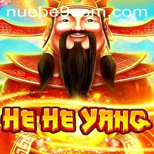 Exploring the Dynamic World of HeHeYang with NUEBE Gaming