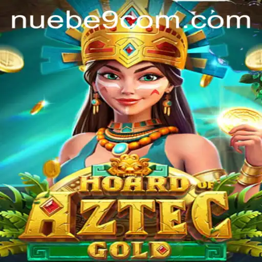HoardofAztecgold: Uncover the Treasures of NUEBE Gaming's Latest Adventure