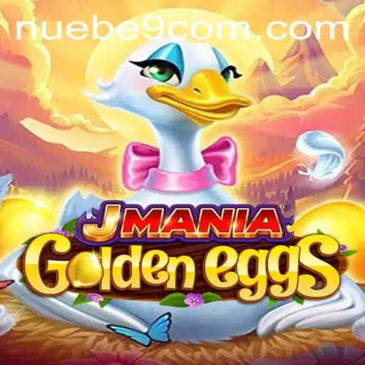 Exploring JManiaGoldenEggs: A New Adventure with NUEBE Gaming