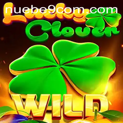 Exploring the Exciting World of LuckyClover: NUEBE Gaming's Latest Sensation