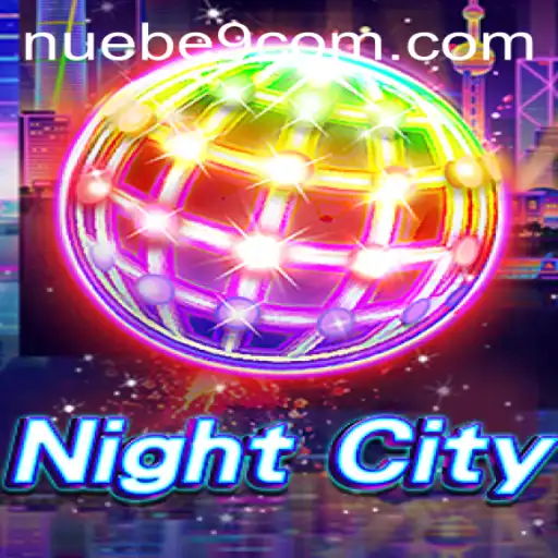 Exploring the Exciting World of NightCity: A NUEBE Gaming Experience