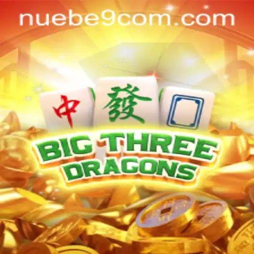Discover the Thrills of BigThreeDragons with NUEBE Gaming