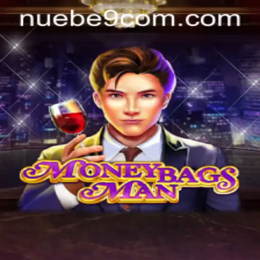Exploring MoneybagsMan: A Deep Dive into the Latest NUEBE Gaming Sensation